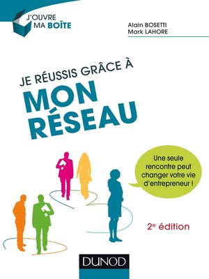 cover image of Je réussis grâce à mon réseau--2e éd.
